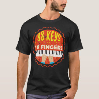 88 Tasten 10 Finger Klavier Pianist Klaviermusik T-Shirt