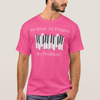 88 Tasten 10 Finger - Lustiges Piano T-Shirt