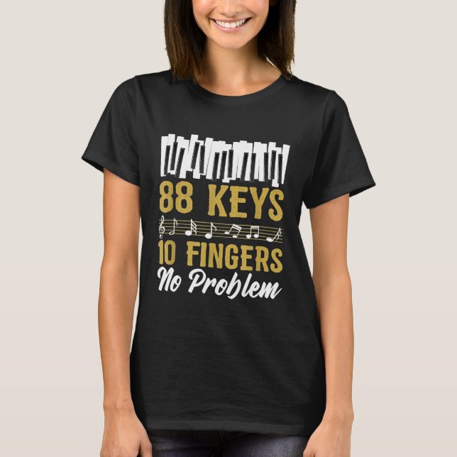88 Tasten 10 Flügel Kein Problem Piano Tastatur T-Shirt (Vorderseite)
