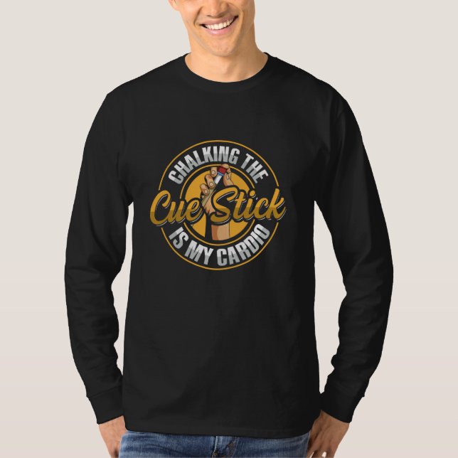8 ball pool billiard Quote for a Billiard player T-Shirt (Vorderseite)