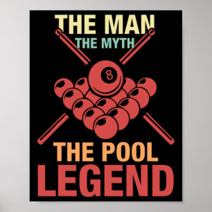 8 Ball-Pool-Player Der Mann, der Mythos des Pools  Poster