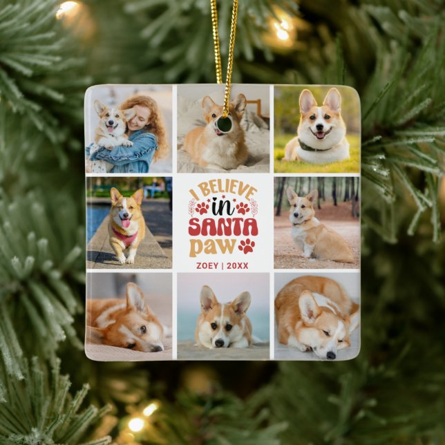 8 Foto Collage Ich glaube an Santa Paw Name & Datu Keramikornament (Baum)