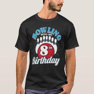 8. Geburtstag Bowling Thema Bowling bis Geburtstag T-Shirt