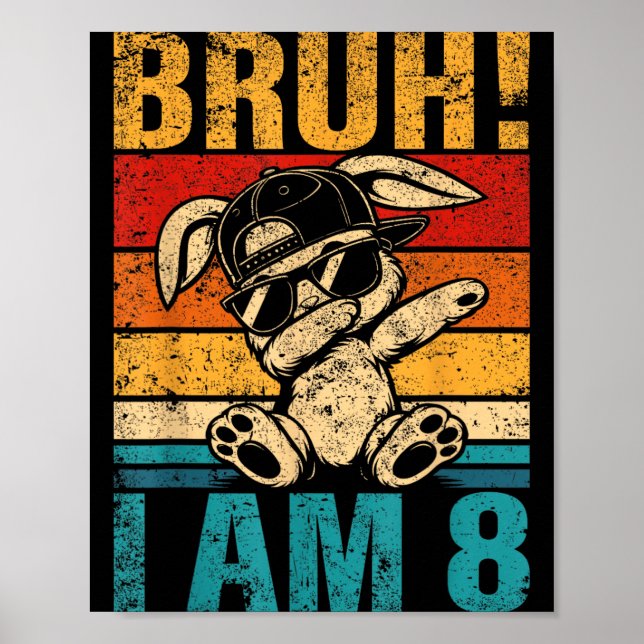8. Geburtstag Dabbing Bunny Bruh 8. Poster (Vorne)