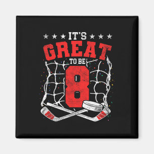 8. Geburtstag Hockey-Fans Es Ist Großartig 8 Jahre Magnet