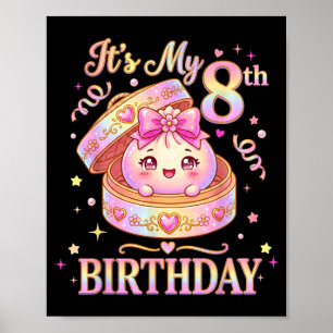 8. Geburtstag Mädchen Dumpling Kawaii Anime 8 Jahr Poster