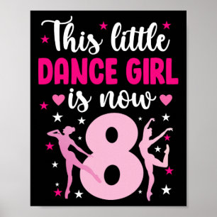 8. Geburtstag Tanz Girl Aight Year Old Dancer Poster