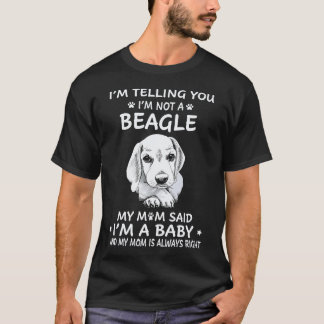 8 Ich sage dir, ich bin kein Beagle T-Shirt