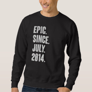 8 Jahre alt 8. Geburtstag Epic Seit Juli 2014 Sweatshirt