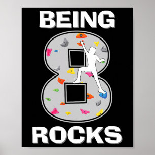 8 Jahre alt sein rockt Kletterer 8. Geburtstag Poster