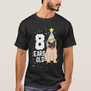 8 Jahre alte Geburtstags Pug-Hundefreund Partei 8. T-Shirt