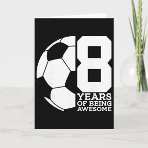 8 Jahre Awesome Fußball 8. Geburtstag Karte