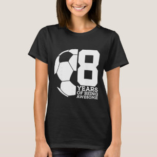 8 Jahre Awesome Fußball 8. Geburtstag T-Shirt