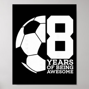 8 Jahre großartiger Fußball 8. Geburtstag  Poster