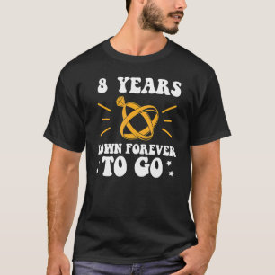 8 Jahre vorbei für immer zu gehen 8. Hochzeitstag T-Shirt