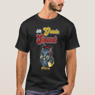 8. Klasse Squad Eule 8. Klasse Lehrer Lustige Illu T-Shirt