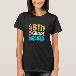 8. Klasse Squad Zurück zur Schule Mädchen der acht T-Shirt