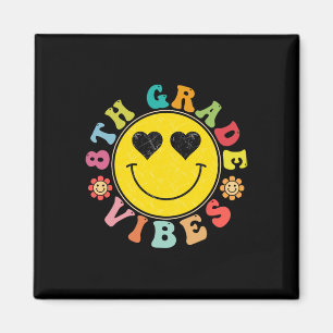 8. Klasse Vibes Glückliches Gesicht Lächeln Gesche Magnet