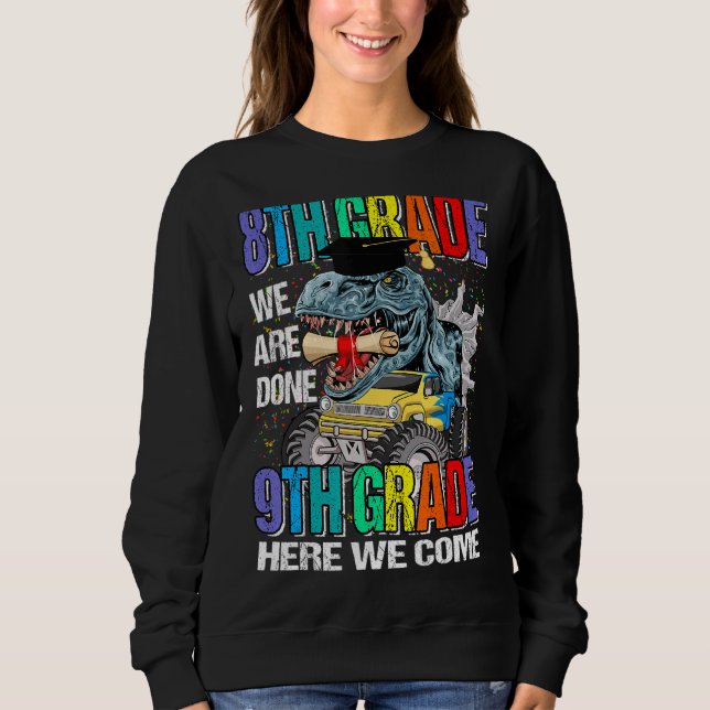 8. Klasse wir sind fertig 9. Klasse hier kommen wi Sweatshirt (Vorderseite)