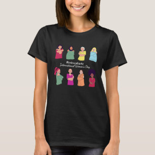 8. März 2023 Internationaler Frauentag Umarme Glei T-Shirt