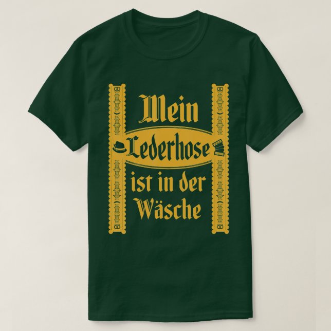 8. Meine Lederhosen ist im Wash Funny Oktoberfest  T-Shirt (Design vorne)