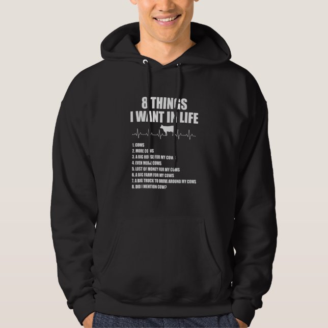 8 Things I Want In Life Cows More Cows Heartbeat Hoodie (Vorderseite)