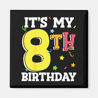 8th birthday 8 eight happy birthday boy or girls magnet