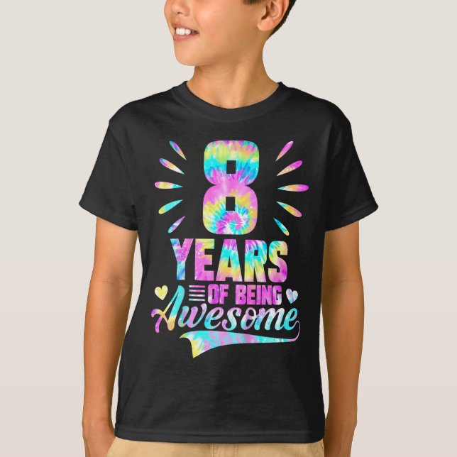 8th Birthday Tie-dye 8 Year Of Being Awesome  T-Shirt (Vorderseite)