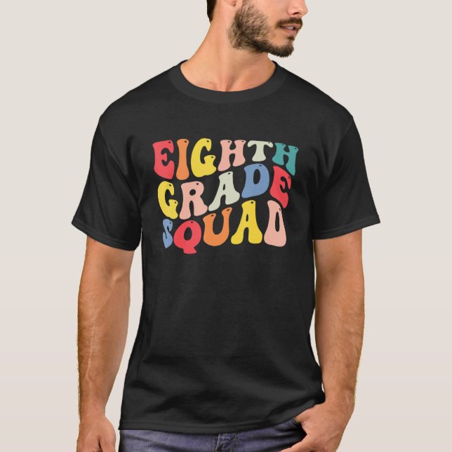 8th Eighth Grade Squad Teacher Back To School Retr T-Shirt (Vorderseite)