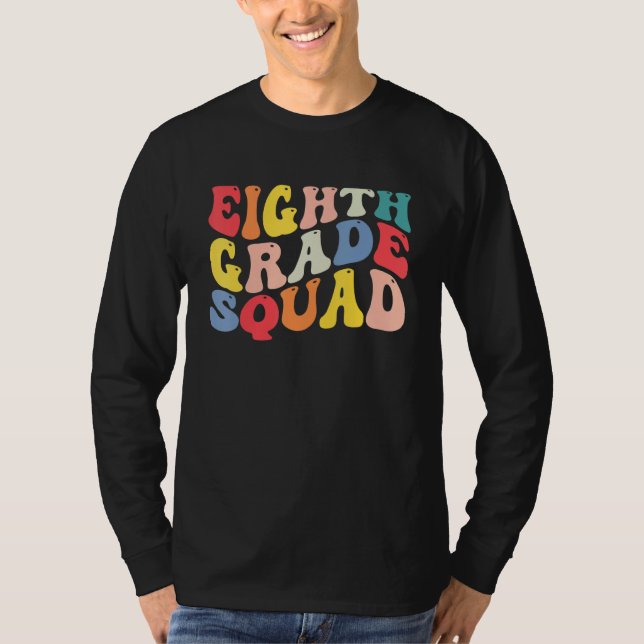 8th Eighth Grade Squad Teacher Back To School Retr T-Shirt (Vorderseite)
