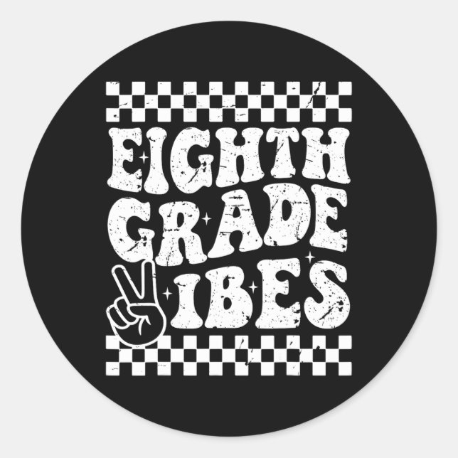 8th Eighth Grade Vibes 1st Back To School Checkerb Runder Aufkleber (Vorderseite)