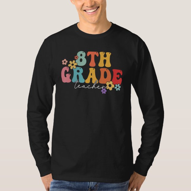 8th Grade Teacher Groovy Vibes 8th Grade First Day T-Shirt (Vorderseite)