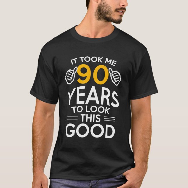 90. dauerte 90 Jahre 90 T-Shirt (Vorderseite)