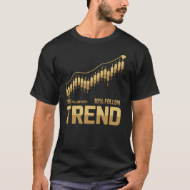 90% dem Lärm folgen 10% dem Trend folgen - Trading T-Shirt