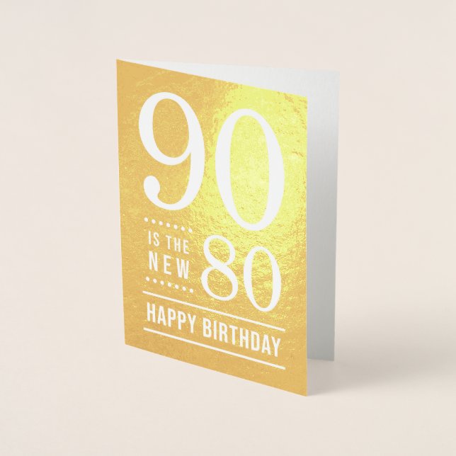90. Geburtstag 90 ist die neue 80 Folienkarte (Vorderseite)
