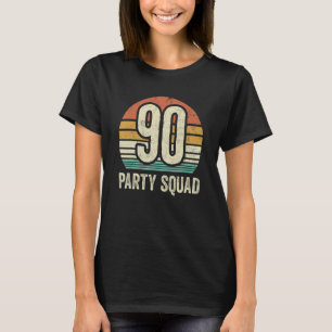 90 Geburtstag 90 Party Crew Squad 90. Bday Group B T-Shirt