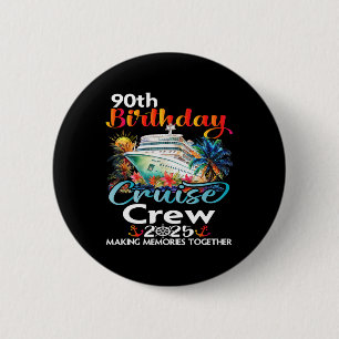 90. Geburtstag Kreuzfahrt Crew Freunde Familienurl Button