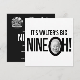 90. Geburtstag NINE OH! Foto mono Schwarz-weiß Einladung