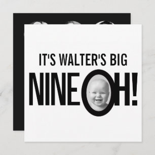 90. Geburtstag NINE OH! Foto mono Schwarz-weiß Einladung