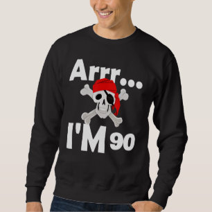 90. Geburtstag Pirate Skull 90 Jahre alter Tag Sweatshirt