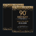 90. Geburtstag Save the Date Einladung<br><div class="desc">Eleganter Imitat Gold Glitzer mit schimmernden Konfetti Highlights auf der Ober- und Untergrenze. Alle Texte sind individuell einstellbar und lassen sich für Ihr eigenes Party leicht ändern. Sehr elegantes Design aus dem 90. Jahrhundert.</div>