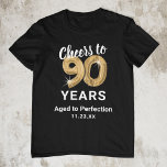 90. Geburtstag T - Shirt vollendet<br><div class="desc">Maßgeschneiderter T - Shirt aus schwarz und goldfarbenem 90. Geburtstag mit 90 goldenen Helliumballons,  dem Sprichwort "jubelt bis 90 Jahre",  "bis zur Perfektion gealtert" und dem Datum.</div>