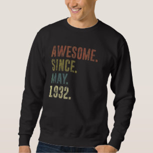 90. Geburtstag Vintag Phantastisch seit Mai 1932 Sweatshirt