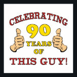 90. Geburtstagsgeschenk für ihn Poster<br><div class="desc">Feiern Sie diesen Geburtstag mit einer lustigen Geburtstagsgeschenkidee für Männer. Wer hat zwei Daumen got und einen Geburtstag? Diesen Typ!</div>