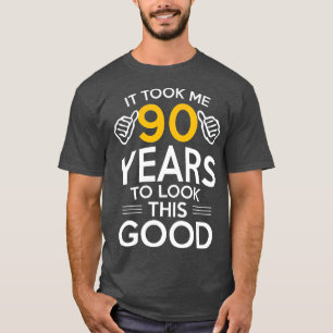 90. Geburtstagsgeschenk hat mich 90 Jahre alt, 90  T-Shirt