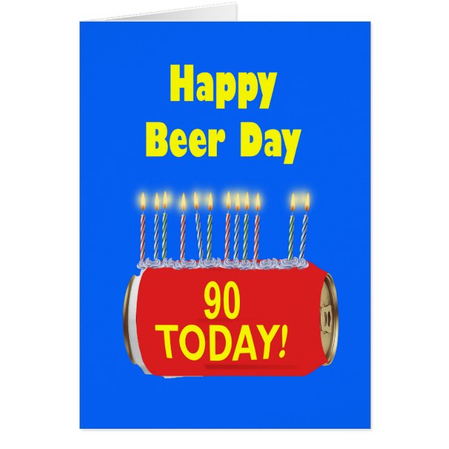 90. Happy Beer Day Geburtstag (Vorne)