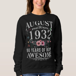 90 Jahre alt im August 1932 90. Geburtstag Wom Sweatshirt