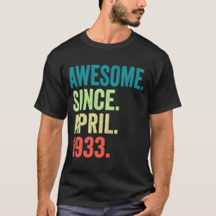 90 Jahre alt Phantastisch seit April 1933 90. Gebu T-Shirt