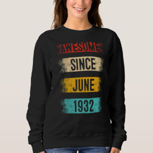 90 Jahre Phantastisch seit Juni 1932 90. Geburtsta Sweatshirt