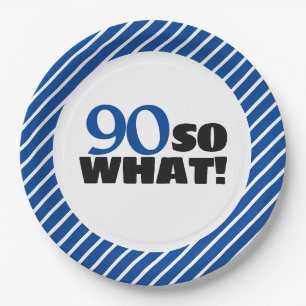 90 Na und Positive Blaue Streifen 90. Geburtstag Pappteller